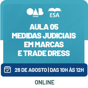 5234 Processo em Propriedade Intelectual: processo civil, penal e meios alternativos de solução de disputas -  Aula 05 Medidas judiciais em Marcas e Trade dress